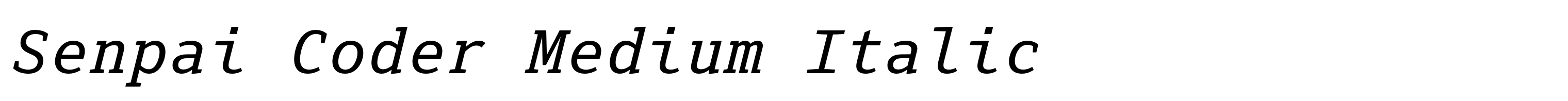 Senpai Coder Medium Italic